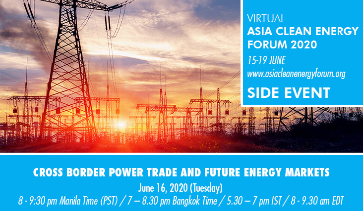 ACEF 2020 Side Event: Cross Border Power Trade and Future Energy 