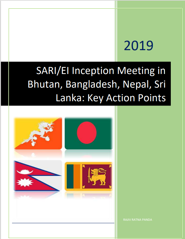 Combined Brief-SARI-EI Inception Meetings in Bhutan, Bangladesh, Nepal, Sri Lanka-Key Action Points
