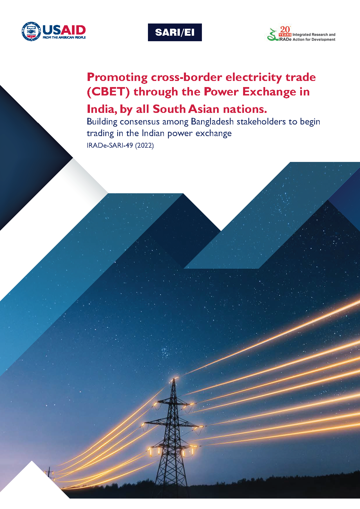 Promoting cross-border electricity trade (CBET) through the Power Exchange in India, by all South Asian nations.